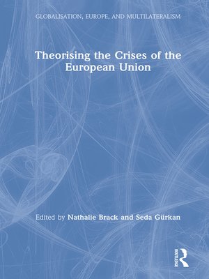 cover image of Theorising the Crises of the European Union